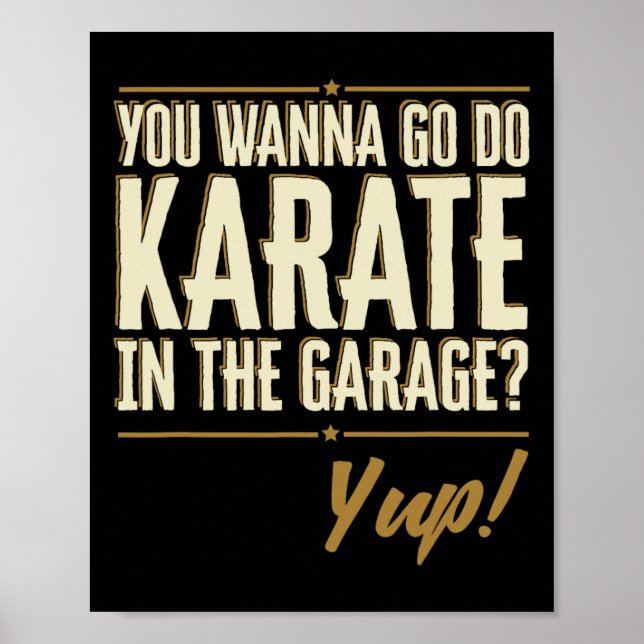 Affiche Vous voulez aller faire du karaté dans le garage - (Devant)