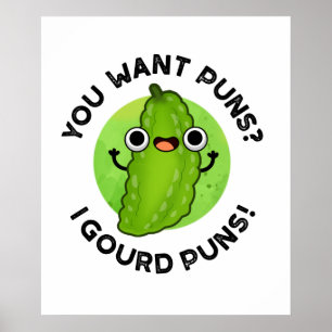 Affiche Vous Voulez Puns I Gourd Puns Funny Veggie Pun