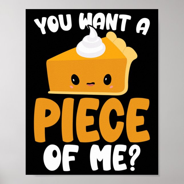 Affiche Vous Voulez Un Morceau De Moi Citrouille Kawaii Pi (Devant)