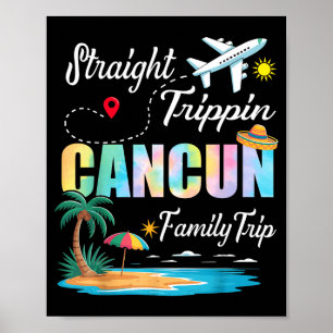 Affiche Voyage en famille Straight Trippin 2025 Cancun Mex