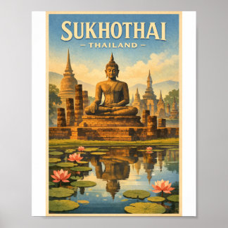 Affiche Voyage en Thaïlande à Sukhothai – Patrimoine Ancie