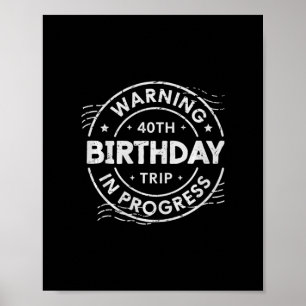 Affiche Voyage pour les 40 ans en cours 40 ans