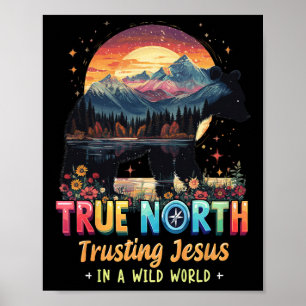Affiche Vrai Nord Faire Confiance à Jésus Dans un Monde Sa