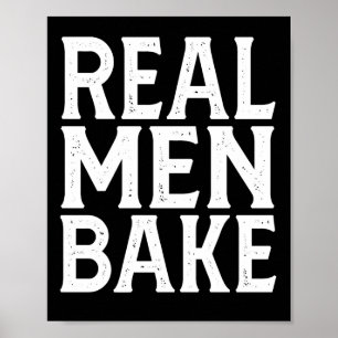 Affiche Vrais Hommes Cuisinent - Pâtisserie Drôle