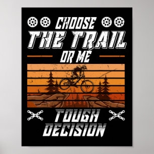 Affiche Vtt Choisissez Le Sentier Ou Moi Drôle Mtb