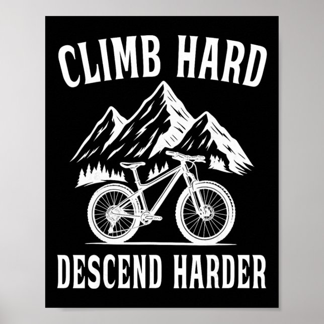 Affiche VTT Monter Dur, Descendre Plus Dur  (Devant)