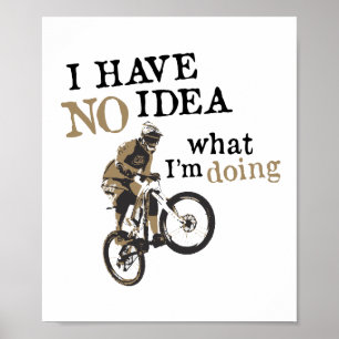 Affiche VTT n'ont aucune idée de ce que je fais VTT