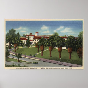 Affiche Vue de sanatorium et d'hôpital de Loma Linda