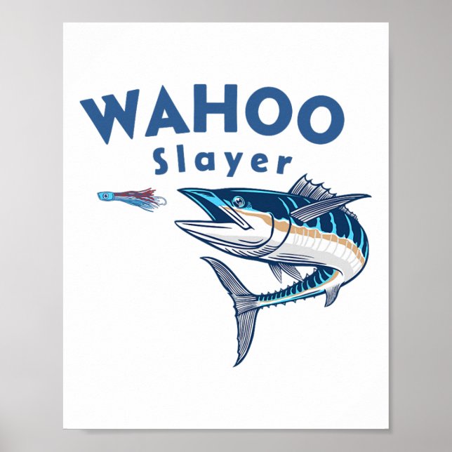 Affiche Wahoo Slayer Salt Water Fishing Wahoo  (Devant)