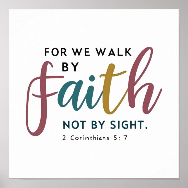 Affiche Walk By Faith Not By Sight 2 Corinthians 5 7 (Devant)