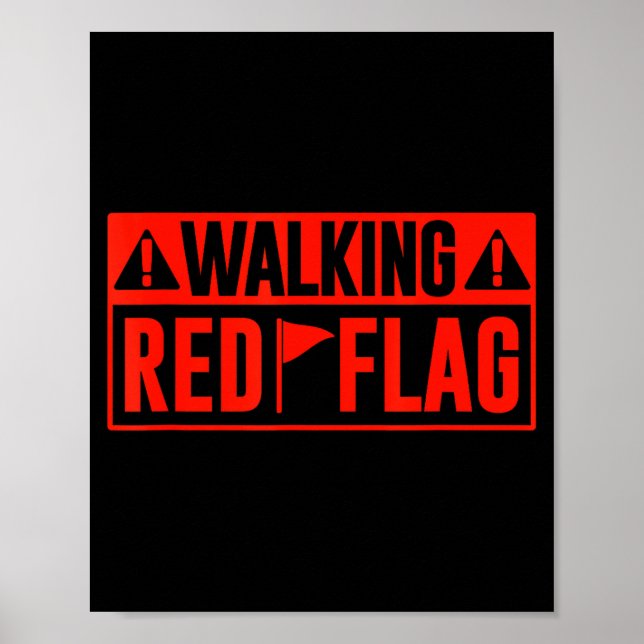 Affiche Walking Red Flag Meme Joke Red Flags Funny Red Fla (Devant)