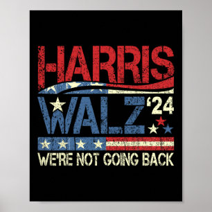 Affiche Walz 2024 Pour le président, nous ne reviendrons p