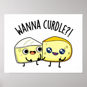 Affiche Wanna Curdle Funky Cheese Puns