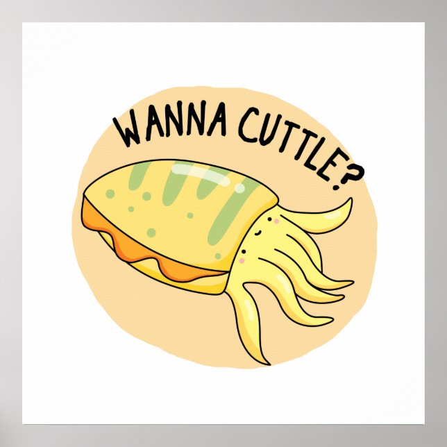 Affiche Wanna Cuttle Funny Cuttlefish Pun (Devant)
