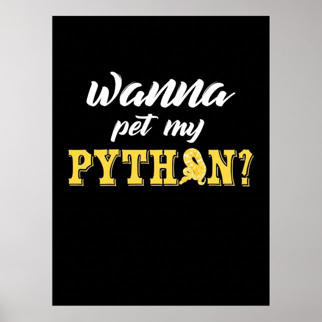 Affiche Wanna Pet My Python (Devant)