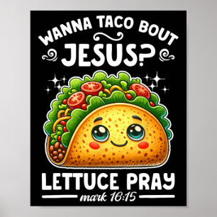 Affiche Wanna Taco Bout Jesus Lettuce Pray Cinco De Mayo C