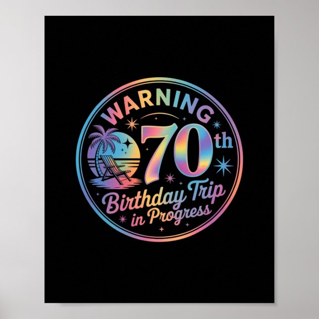 Affiche Warning 70th Birthday Trip In Progress Bday 70 Yea (Devant)