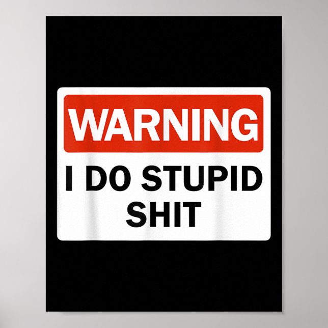 Affiche Warning I Do Stud Funny Warning I Do Stud  (Devant)