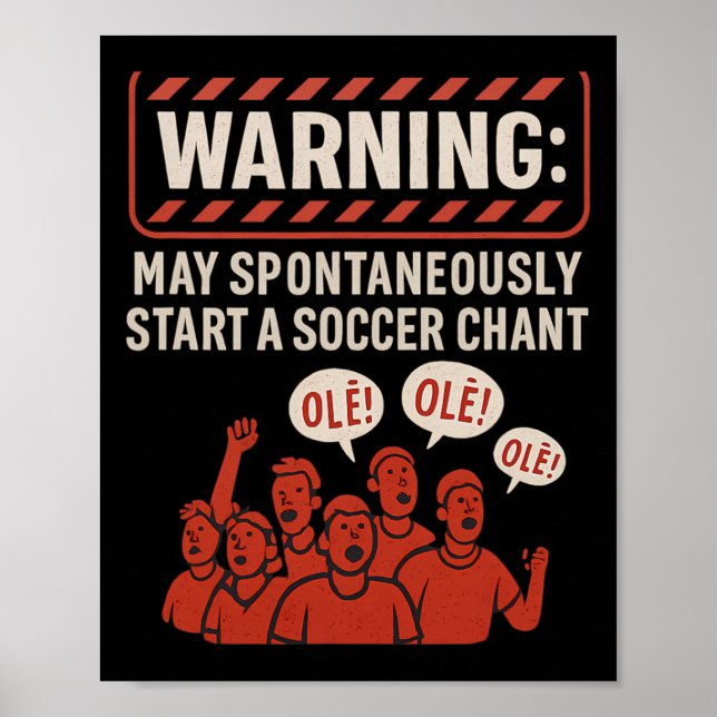 Affiche Warning May Spontaneously Start A Soccer Chant Fan (Devant)