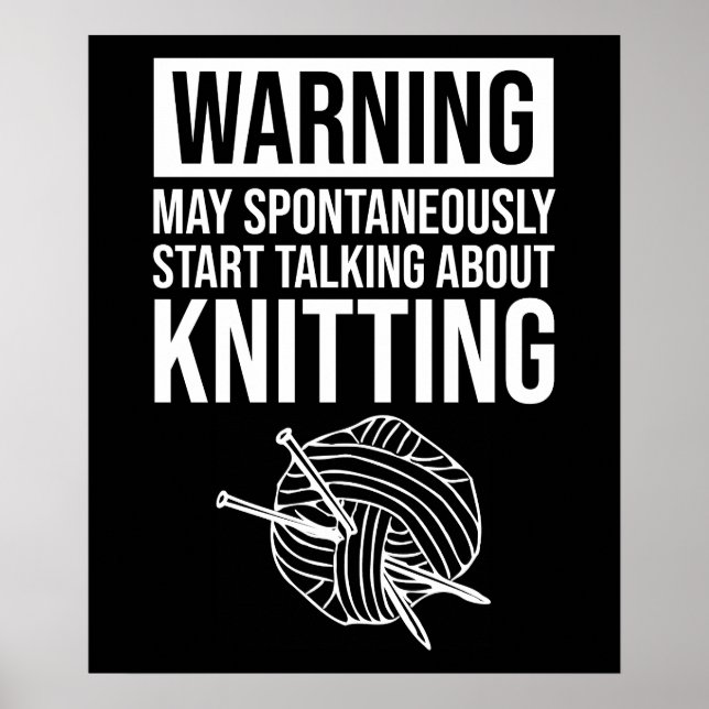 Affiche Warning - May Start Talking About Knitting (Devant)