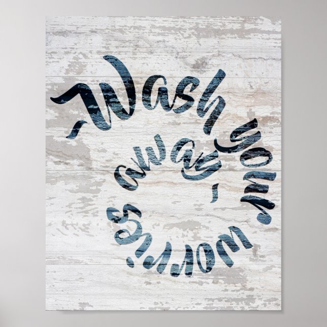 Affiche Wash Your Worries Away Rustic Sign (Devant)