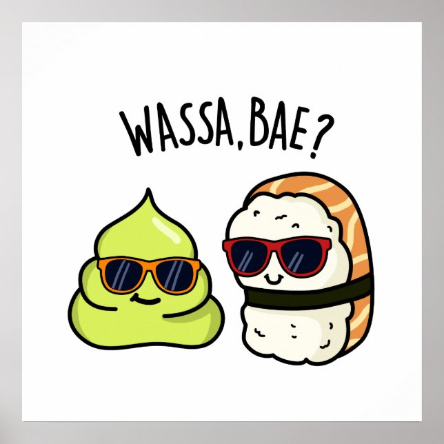 Affiche Wassa Bae Drôle Nourriture Wasabi Pun (Devant)