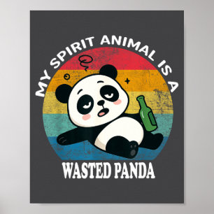 Affiche Wasted Panda est mon animal Srit drôle de mème de