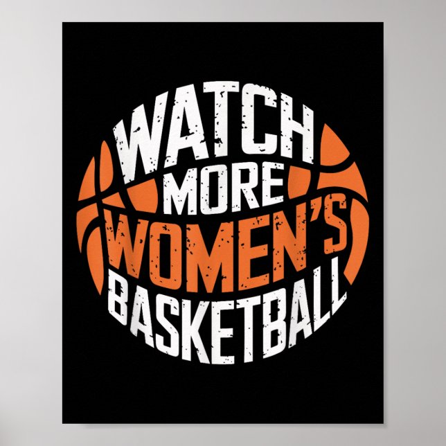 Affiche Watch More Women’s Basketball Bold Motivational  (Devant)