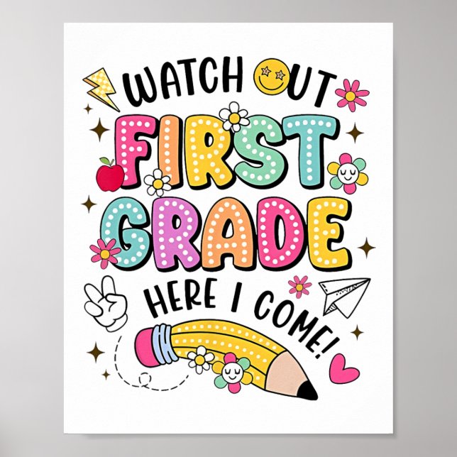 Affiche Watch Out First Grade Here I Come Back To School  (Devant)