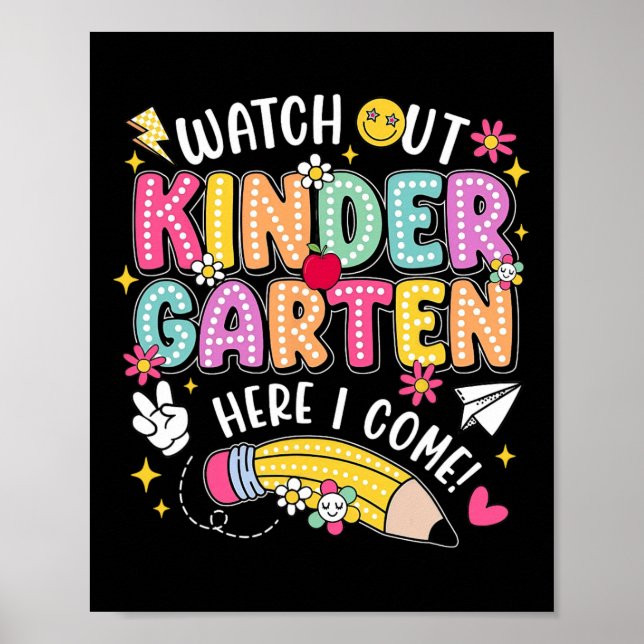 Affiche Watch Out Kindergarten Here I Come Back To School  (Devant)