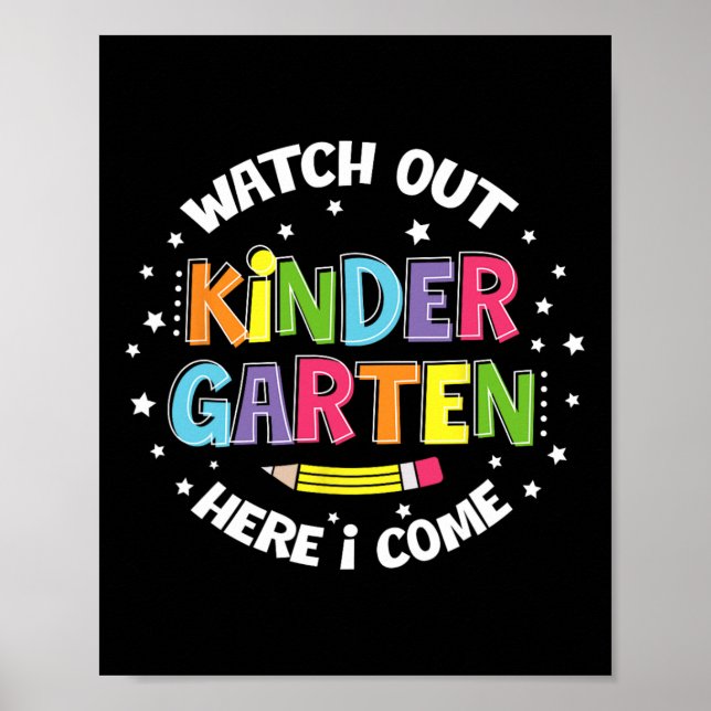 Affiche Watch Out Kindergarten Here I Come Back To School  (Devant)