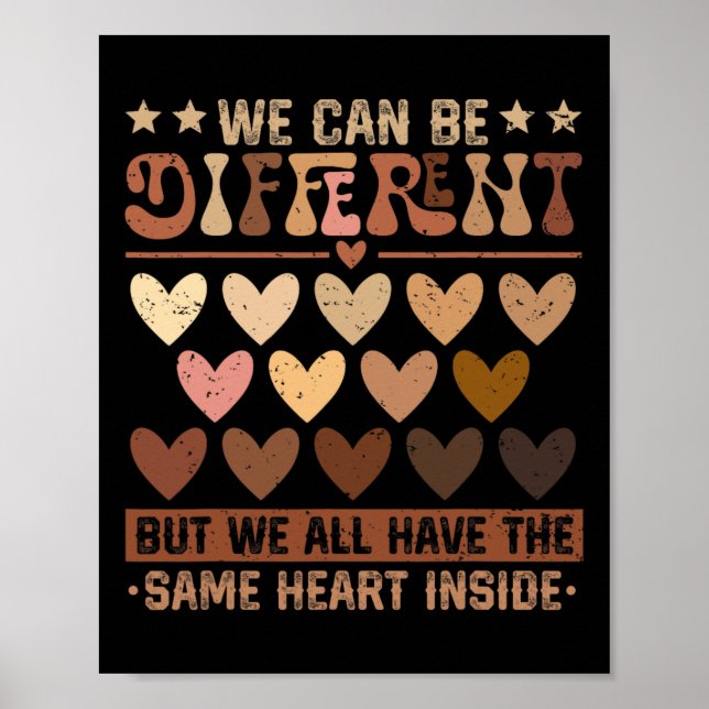 Affiche We Can Be Different But We Have The Same Heart Ins (Devant)