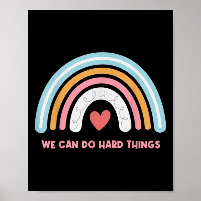 Affiche We Can Do Hard Things Motivational Teacher Rainbow (Devant)