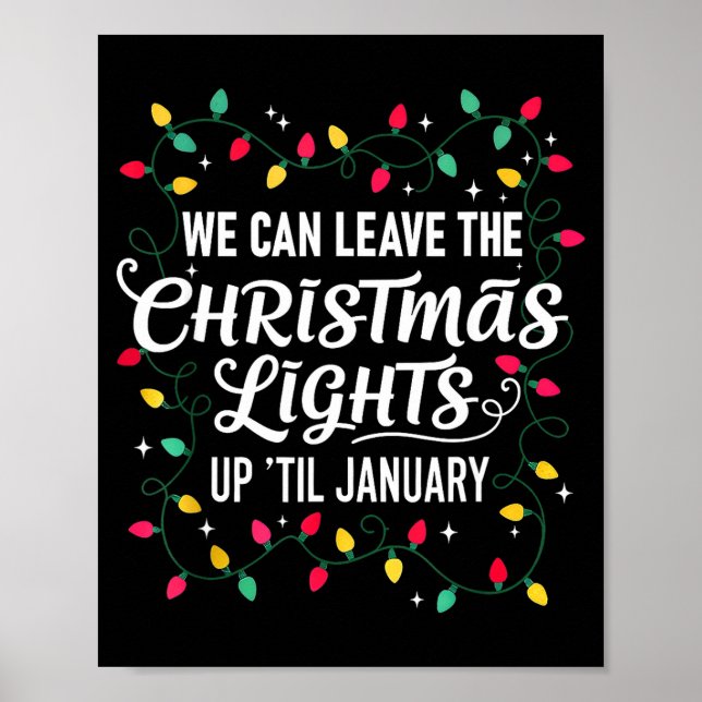 Affiche We Can Leave The Christmas Lights Up Til January F (Devant)