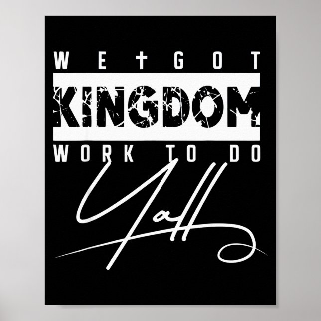 Affiche We Got Kingdom Work To Do Yall Funny Bible Verse C (Devant)