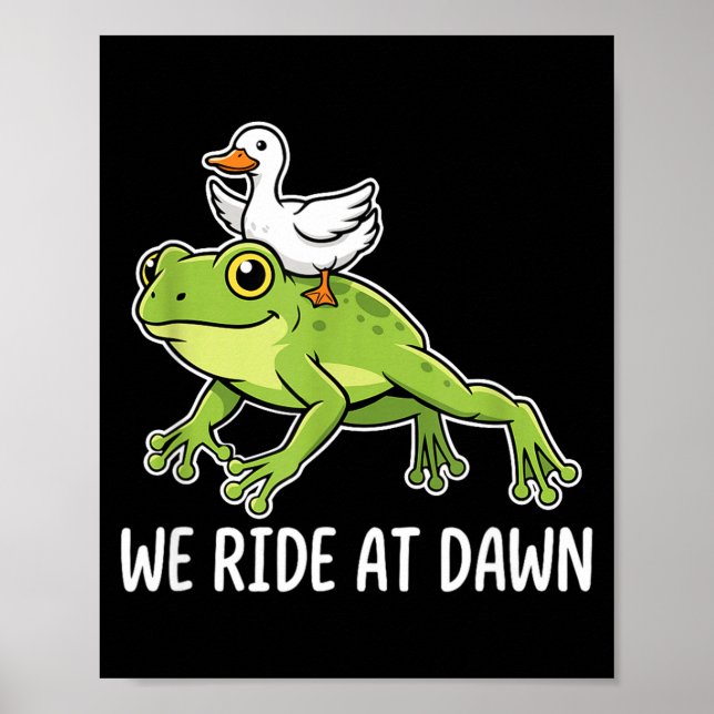 Affiche We Ride At Dawn Funny Duck Riding Frog Chaotic Ani (Devant)