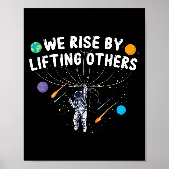Affiche We Rise By Lifting Others Astronaut Sitive Motivat (Devant)