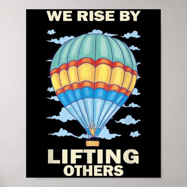 Affiche We Rise By Lifting Others Insrational Hot Air Ball (Devant)