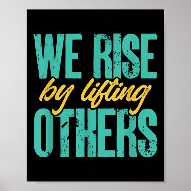 Affiche We Rise By Lifting Others Motivation Insration Upl (Devant)
