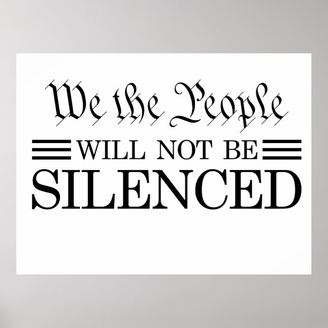 Affiche We The People Will Not Be Silenced (Devant)