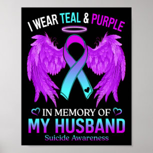 Affiche Wear Teal Purple In memory Of My Husband Suicide A