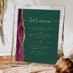 Affiche Wedding Bar Menu Burgundy Gold Agate Green<br><div class="desc">An elegant sign for your wedding bar menu. The words "bar menu" appears in gold-colored handwriting calligraphy with swashes at the beginning and end, with customizable text below. A burgundy watercolor agate design trimmed with gold faux glitter decorates the left border on an emerald green background. See our collection for...</div>