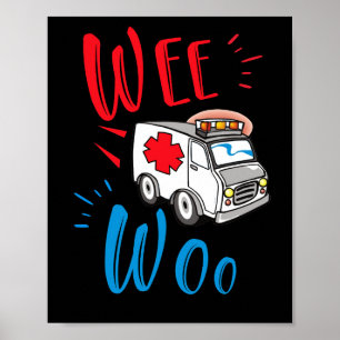 Affiche WEE WOO AMR EMT AMR Paramedic Ambulance