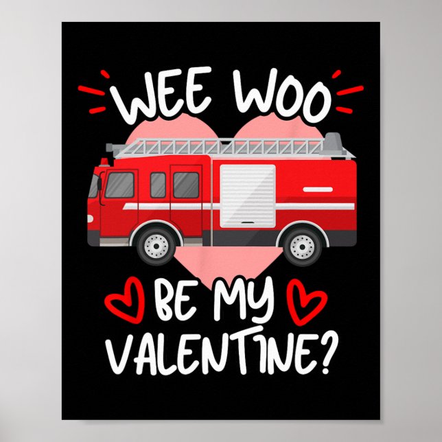 Affiche Wee Woo Sois Ma Saint-Valentin Camion de Pompiers  (Devant)