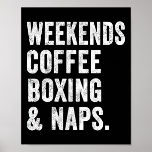 Affiche Week-ends Café Boxe Et Siestes Boxeur Kickboxing W