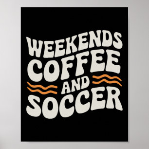 Affiche Week-ends Café Et Football Mignon Rétro Vie De Mam