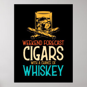 Affiche Weekend Cigars With A Chance Of Whiskey