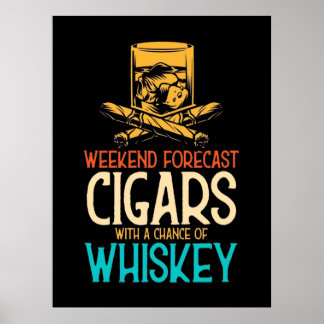 Affiche Weekend Cigars With A Chance Of Whiskey