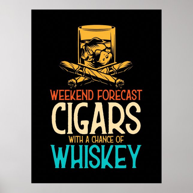 Affiche Weekend Cigars With A Chance Of Whiskey (Devant)
