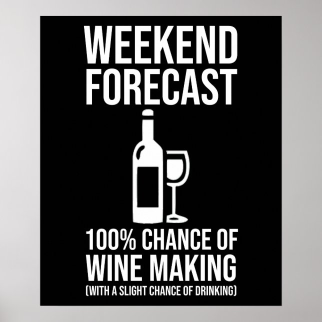 Affiche Weekend Forecast - 100% Chance of Wine Making (Devant)